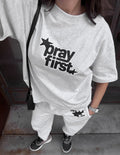 Camiseta gruesa Pray First